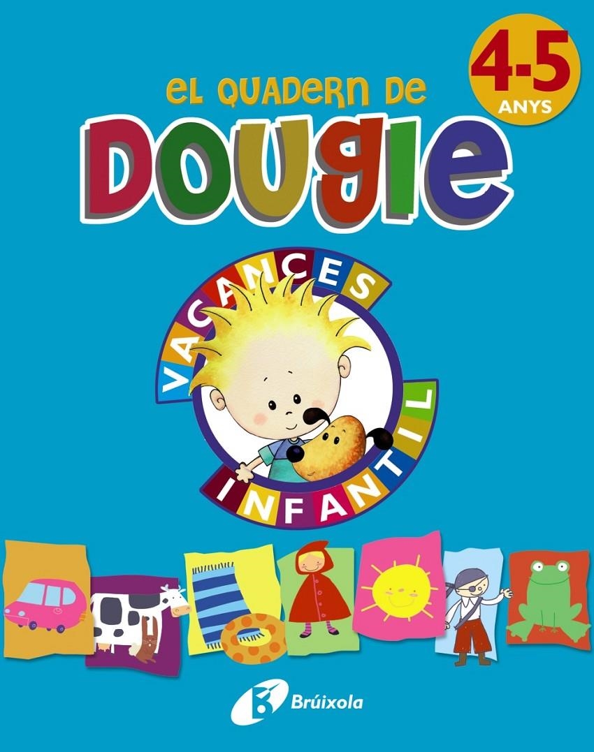 EL QUADERN DE DOUGIE 4-5 ANYS | 9788499061696 | APARICIO & MANCHA