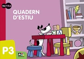 QUADERN D'ESTIU TAM TAM P3 | 9788441219137 | NURIA SANCHO