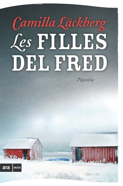 LES FILLES DEL FRED | 9788493809515 | CAMILLA LACKBERG