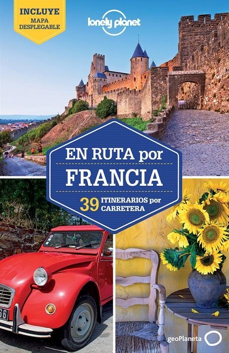 EN RUTA POR FRANCIA | 9788408076070 | OLIVER BERRY / STUART BUTLER/ JEAN-BERNARD CARILLET / GREGOR CLARK/DONNA WHEELER/NICOLA WILLIAMS