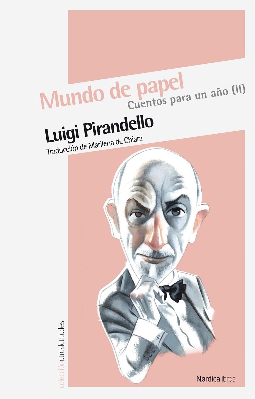 MUNDO DE PAPEL CUENTOS PARA UN AÑO 2 | 9788492683642 | PIRANDELLO, LUIGI