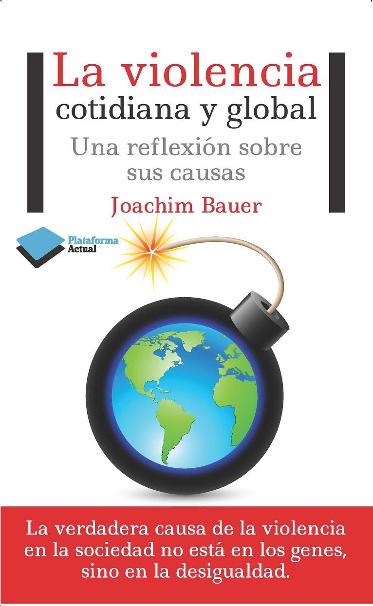 VIOLENCIA, LA | 9788415750680 | BAUER, JOACHIM