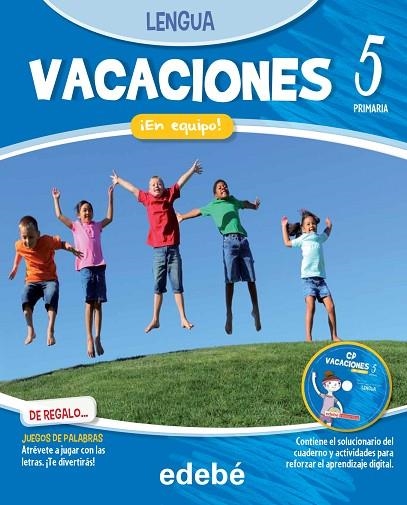 VACACIONES LENGUA 5EP. ¡EN EQUIPO! | 9788468310046 | EDEBÉ, OBRA COLECTIVA