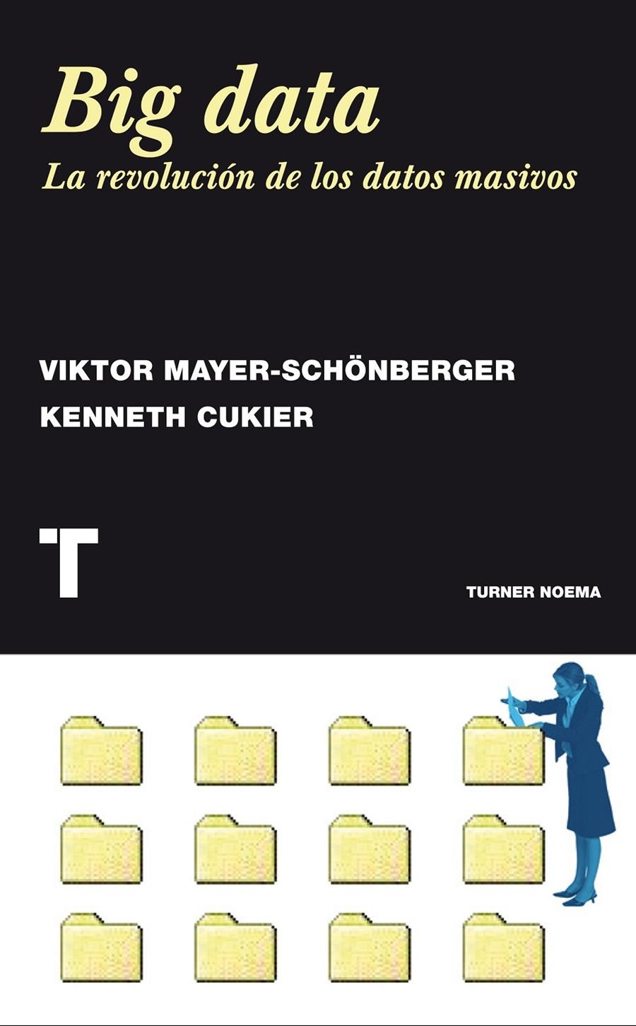 BIG DATA | 9788415832102 | MAYER-SCHONBERGER, VIKTOR / CUKIER, KENNETH