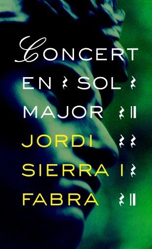 CONCERT EN SOL MAJOR | 9788424646882 | JORDI SIERRA I FABRA