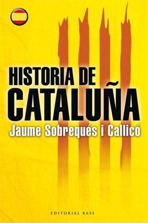 HISTORIA DE CATALUÑA | 9788485031856 | JAUME SOBREQUES I CALLICO