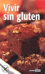 VIVIR SIN GLUTEN | 9788475565521 | CARLOTA MÁÑEZ