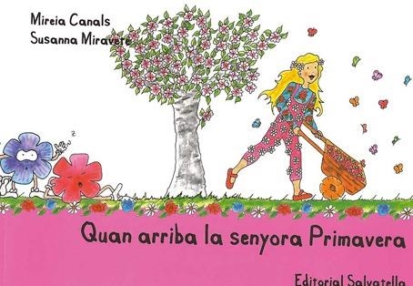 QUAN ARRIBA LA SENYORA PRIMAVERA | 9788484125488 | CANALS, MIREIA / MIRAVERE, SUANNA