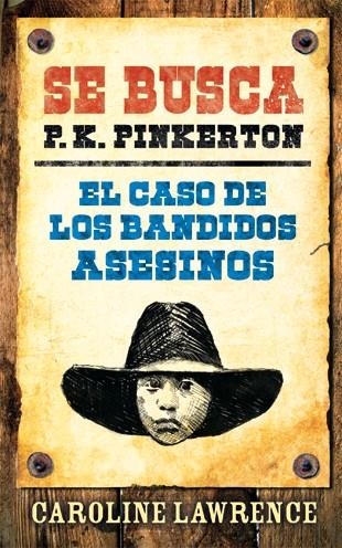 EL CASO DE LOS BANDIDOS ASESINOS | 9788424641658 | LAWRENCE, CAROLINE