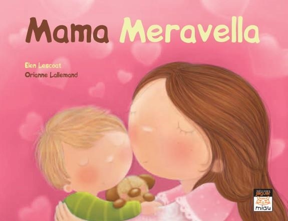 MAMA MERAVELLA | 9788415116028 | LESCOAT, ELEN & LALLEMAND, ORIANNE