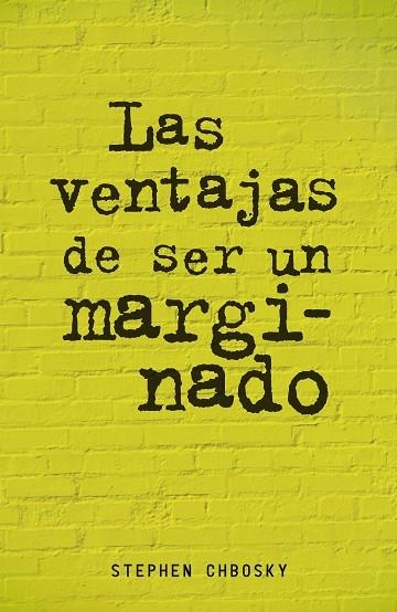 LAS VENTAJAS DE SER UN MARGINADO | 9788420403540 | STEPHEN CHBOSKY