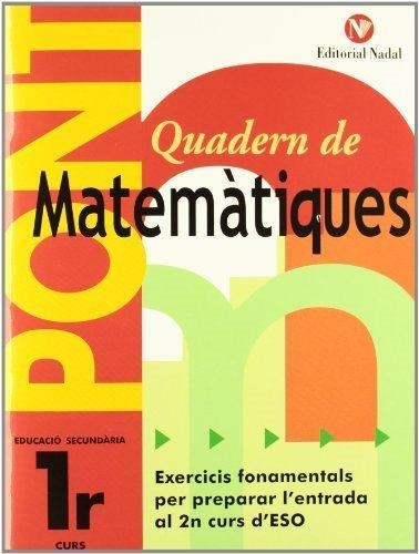 PONT QUADERN DE MATEMATIQUES SECUNDARIA 1 | 9788478874972 | VVAA