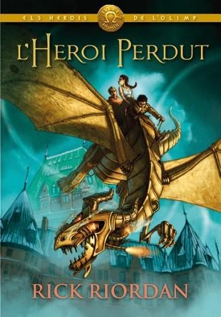 ELS HEROIS DE L'OLIMP 01 L'HEROI PERDUT | 9788424640897 | RICK RIORDAN