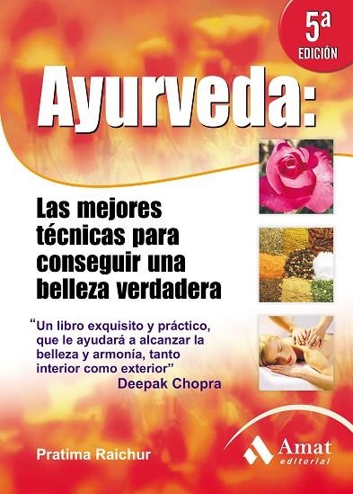 LAS AYURVEDA MEJORES TECNICAS PARA CONSEGUIR UNA BELLEZA VERDADERA | 9788497354639 | PRATIMA RAICHUR