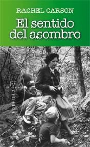 EL SENTIDO DEL ASOMBRO | 9788499201474 | RACHEL CARSON