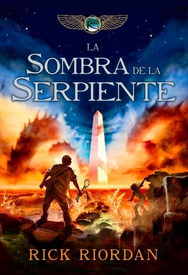 LAS CRONICAS KANE 03 LA SOMBRA DE LA SERPIENTE | 9788484418900 | RICK RIORDAN