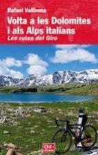 VOLTA A LES DOLOMITES I ALS ALPS ITALIANS LES RUTES DEL GIRO | 9788497912341 | RAFAEL VALLBONA