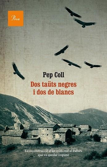 DOS TAUTS NEGRES I DOS DE BLANCS | 9788475884073 | PEP COLL