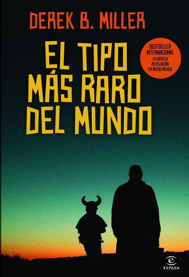 EL TIPO MAS RARO DEL MUNDOÇ | 9788467038309 | B. MILLER, DEREK