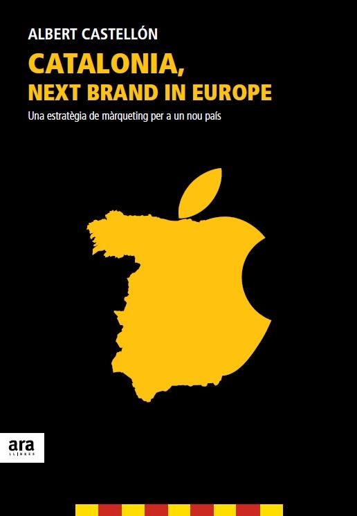 CATALONIA, NEXT BRAND IN EUROPE | 9788415642350 | CASTELLON CLARAMUNT, ALBERT