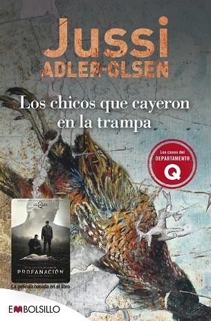 LOS CHICOS QUE CAYERON EN LA TRAMPA | 9788415140603 | JUSSI ADLER-OLSEN