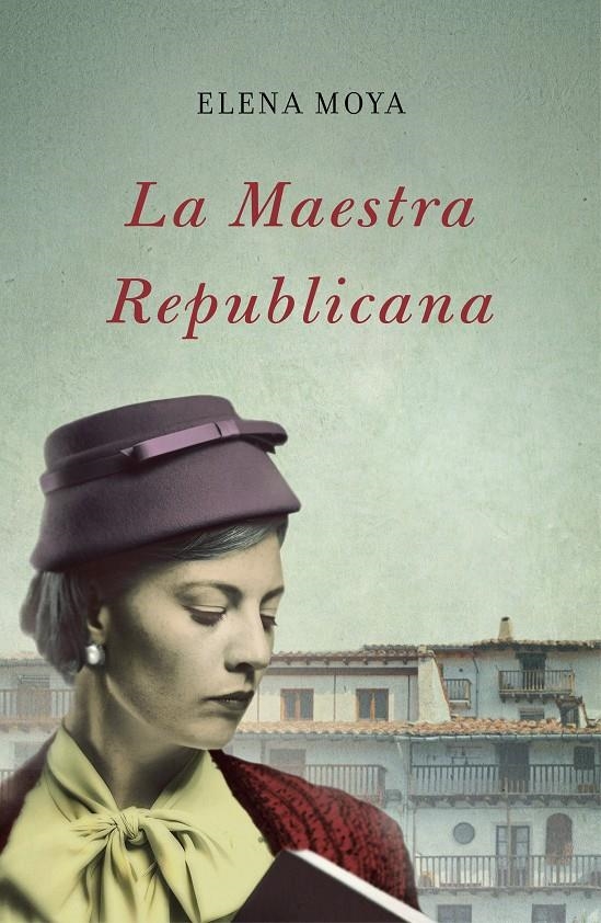 MAESTRA REPUBLICANA, LA | 9788483655351 | MOYA PEREIRA, ELENA