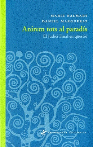 ANIREM TOTS AL PARADIS | 9788492416783 | BALMARY, MARIE & MARGUERAT, DANIEL