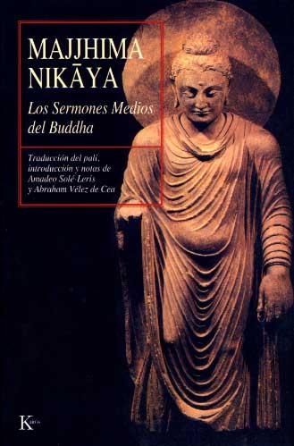 LOS SERMONES MEDIOS DEL BUDDHA | 9788472453784 | NIKAYA, MAJJHIMA