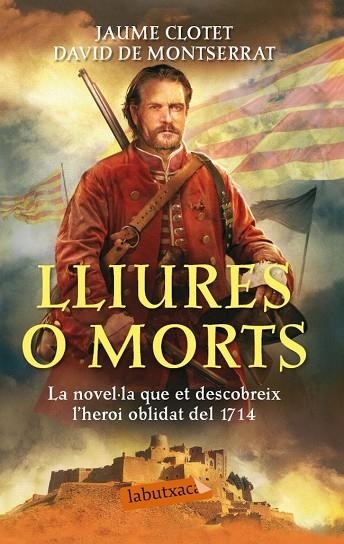 LLIURES O MORTS | 9788499307305 | CLOTET PLANAS, JAUME & DE MONTSERRAT NONO, DAVID