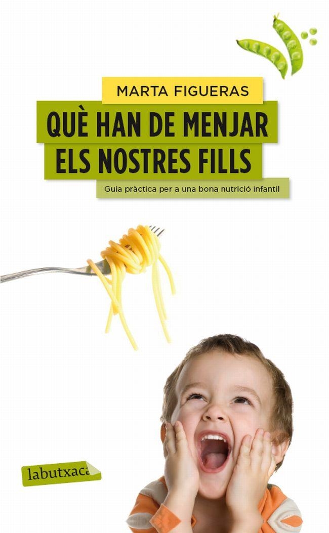 QUE HAN DE MENJAR ELS NOSTRES FILLS | 9788499307176 | MARTA FIGUERAS