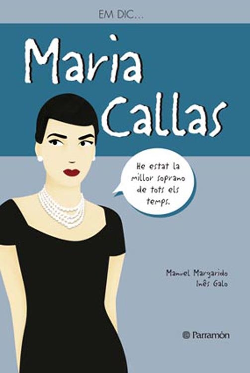 EM DIC … MARIA CALLAS | 9788434240575 | MARGARIDO, MANUEL & INES GALO