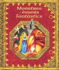 MONSTRES I ESSERS FANTASTICS | 9788430525775 | VV.AA.