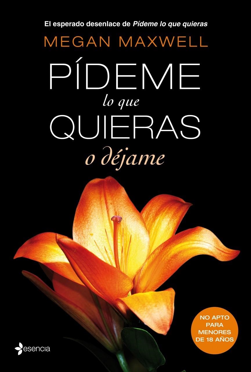 PIDEME LO QUE QUIERAS O DEJAME | 9788408118282 | MEGAN MAXWELL