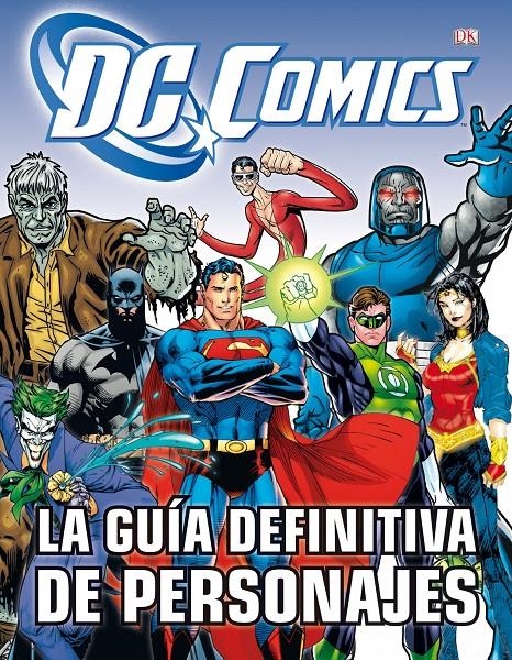 GUIA DEFINITIVA DE PERSONAJES DE DC COMICS, LA | 9788448008932 | BRANDON T. SNIDER