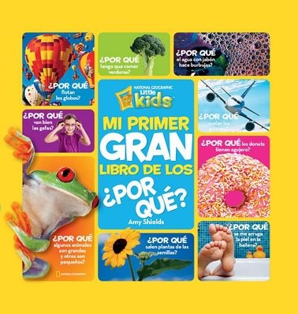 MI PRIMER GRAN LIBRO DE LOS POR QUE | 9788482985688 | AMY SHIELDS