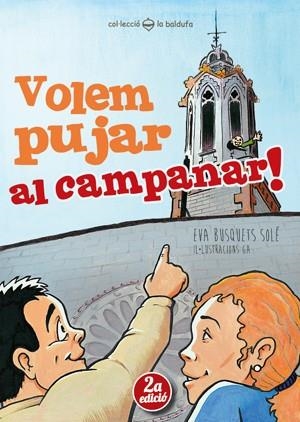 VOLEM PUJAR AL CAMPANAR! | 9788490341766 | EVA BUSQUETS SOLE