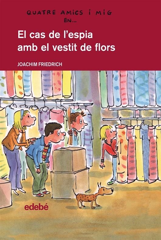 EL CAS DE L'ESPIA AMB EL VESTIT DE FLORS | 9788468308685 | FRIEDRICH, JOACHIM