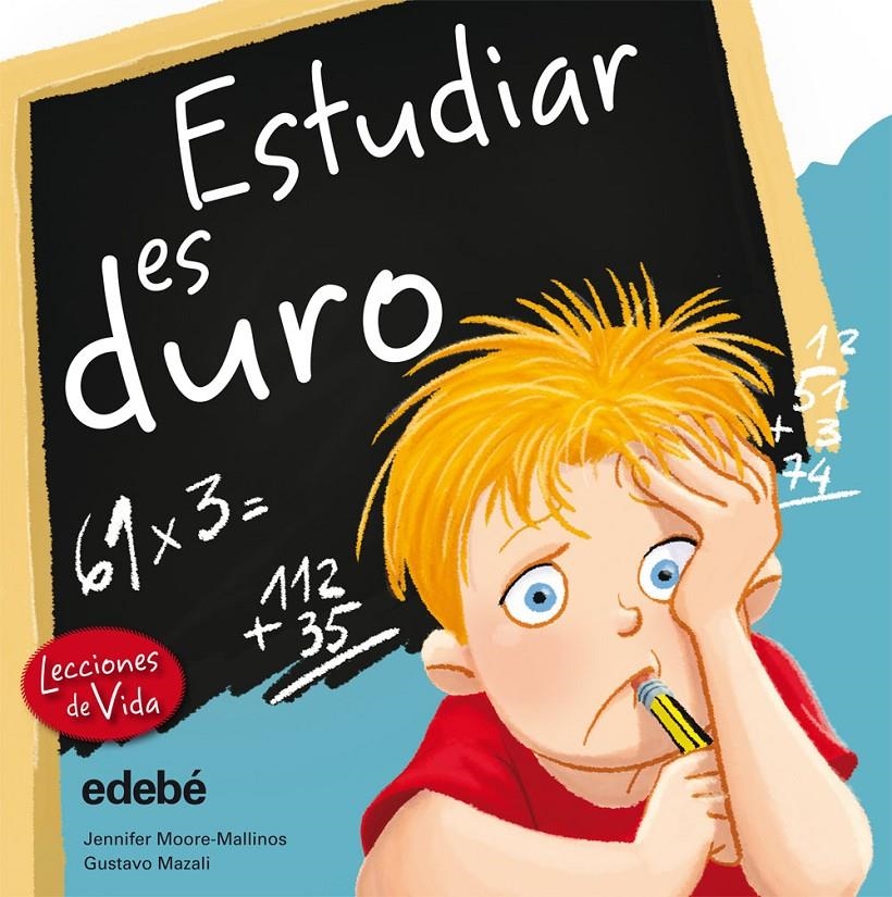 ESTUDIAR ES DURO | 9788468303833 | MOORE-MALLINOS, JENNIFER