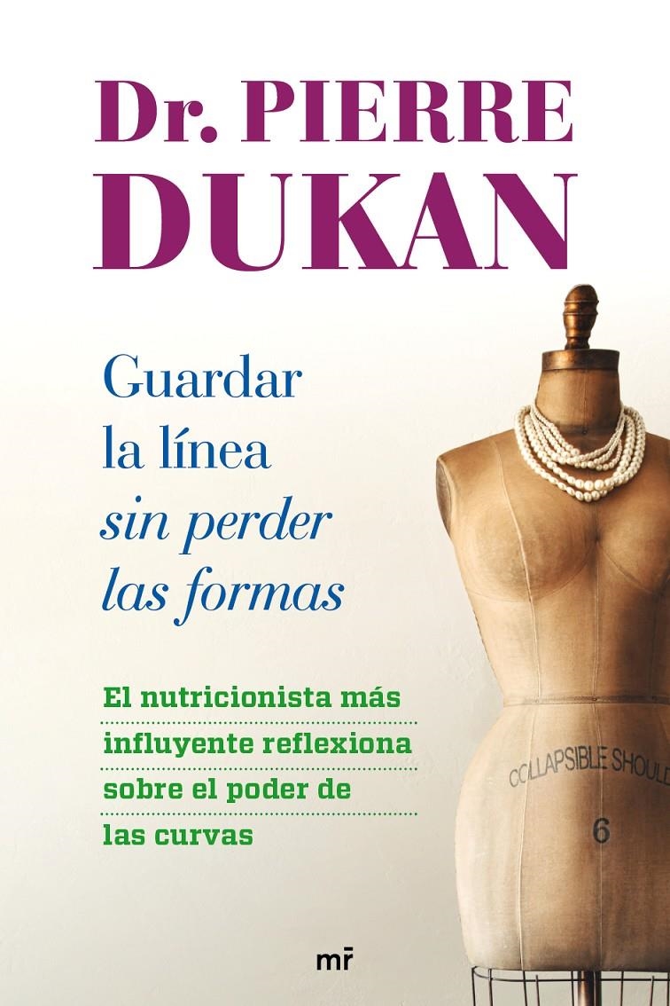 GUARDAR LA LINEA SIN PERDER LAS FORMAS | 9788427026018 | DUKAN, PIERRE