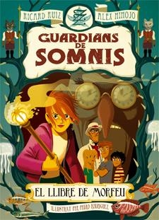 GUARDIANS DE SOMNIS 1 EL LLIBRE DE MORFEU | 9788424643751 | RICARD RUIZ GARZON & ALEX HINOJO