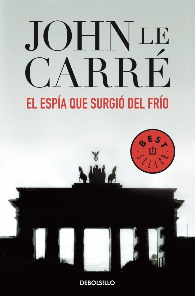 EL ESPIA QUE SURGIO DEL FRIO | 9788497930505 | LE CARRE, JOHN