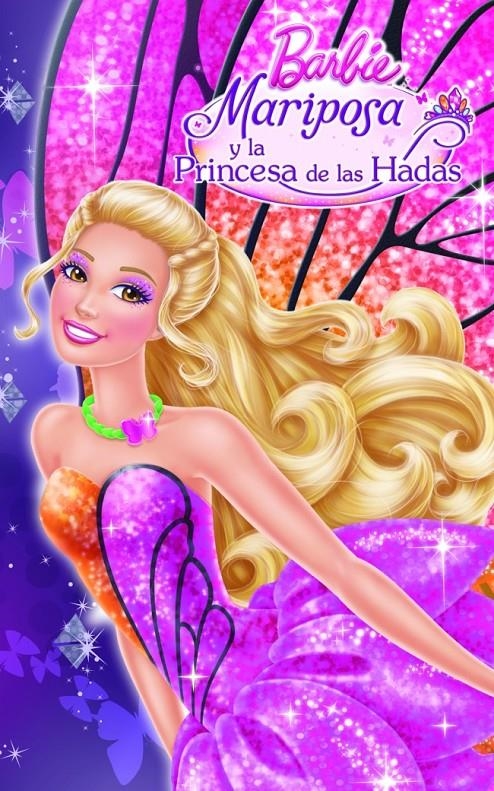 MARIPOSA Y LA PRINCESA DE LAS HADAS | 9788448836405 | MATTEL