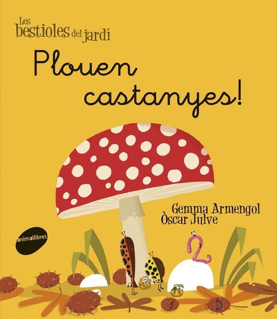 PLOUEN CASTANYES ! | 9788415095972 | ARMENGOL, GEMMA & JULVE, OSCAR