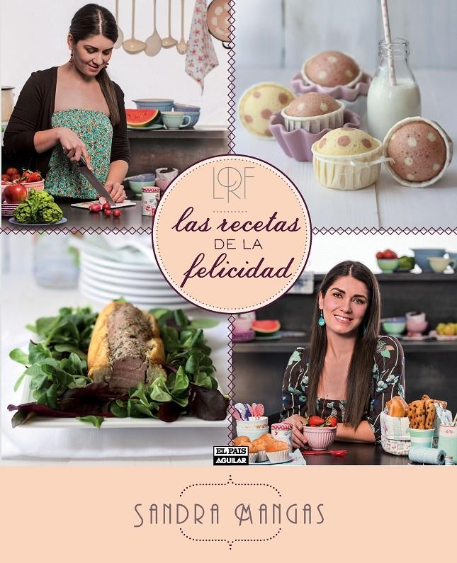 LAS RECETAS DE LA FELICIDAD | 9788403513051 | MANGAS HERNANDEZ, SANDRA