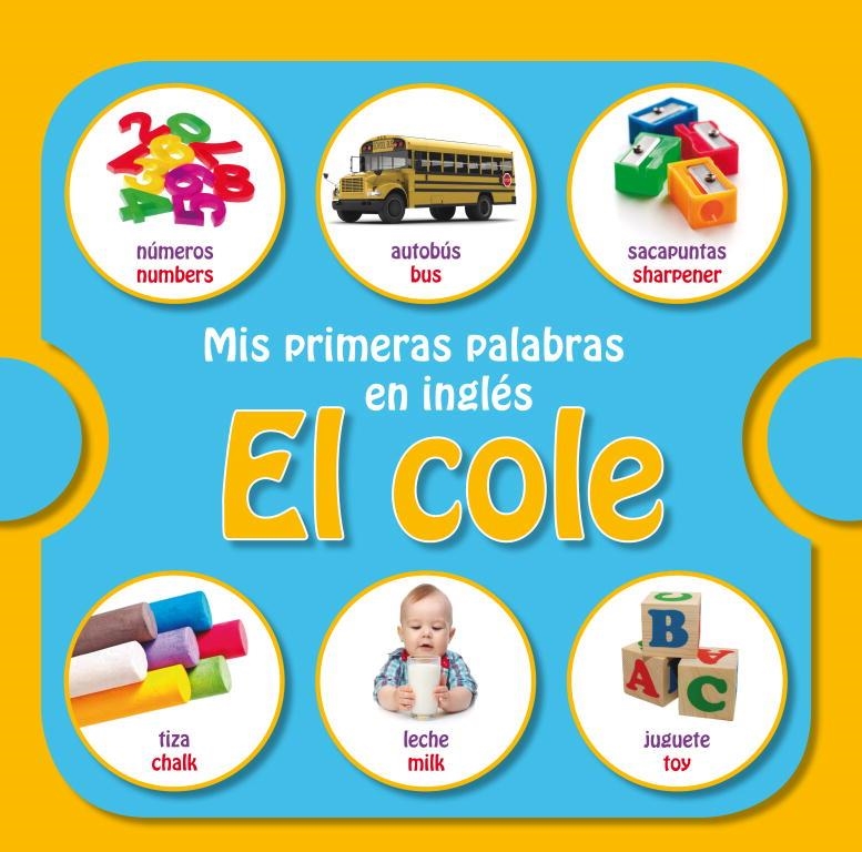 MIS PRIMERAS PALABRAS EN INGLES EL COLE | 9788448835774 | VV.AA.