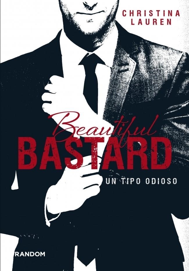 BEAUTIFUL BASTARD UN TIPO ODIOSO | 9788415725404 | LAUREN, CHRISTINA