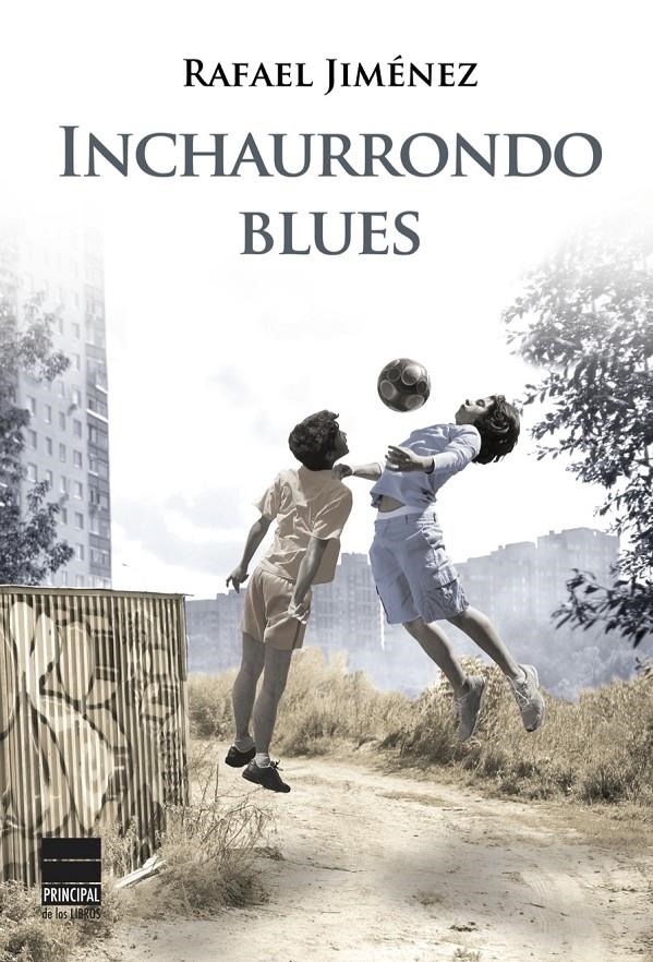 INCHAURRONDO BLUES | 9788493971854 | JIMENEZ, RAFAEL