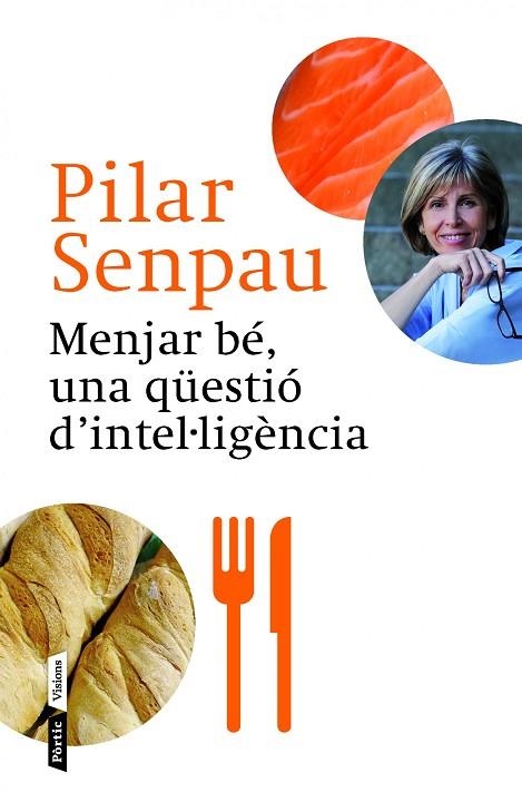 MENJAR BE UNA QUESTIO D ' INTEL·LIGENCIA | 9788498092592 | PILAR SENPAU JOVE, MARIA