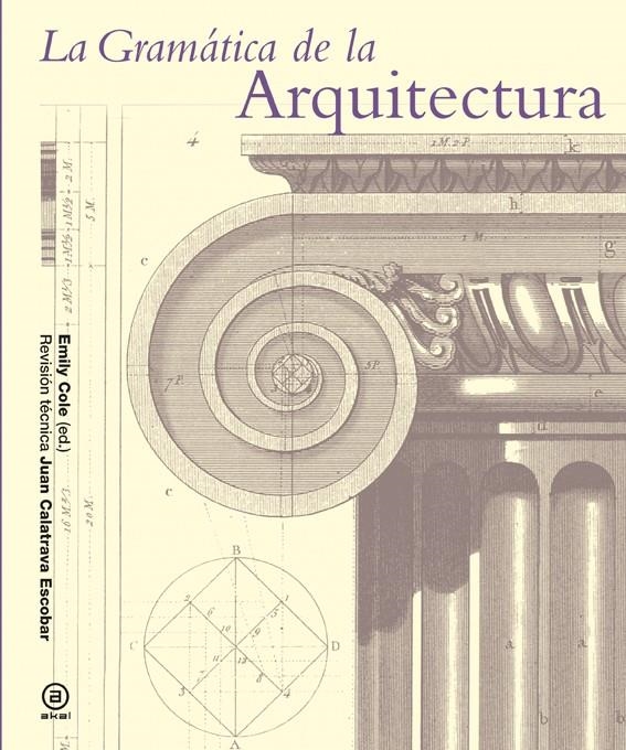 GRAMATICA DE LA ARQUITECTURA, LA | 9788446037897 | VV.AA.