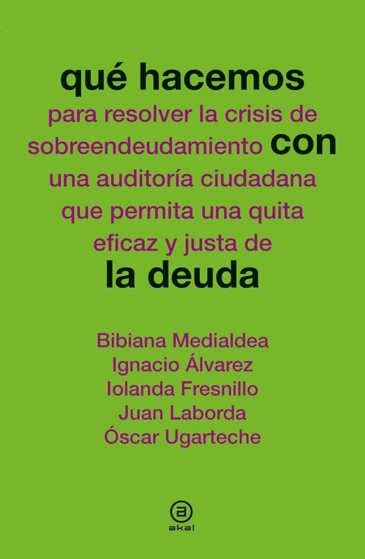 QUE HACEMOS CON LA DEUDA | 9788446038979 | VV.AA.